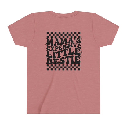 Mama's Expensive Little Bestie Youth Short Sleeve Tee