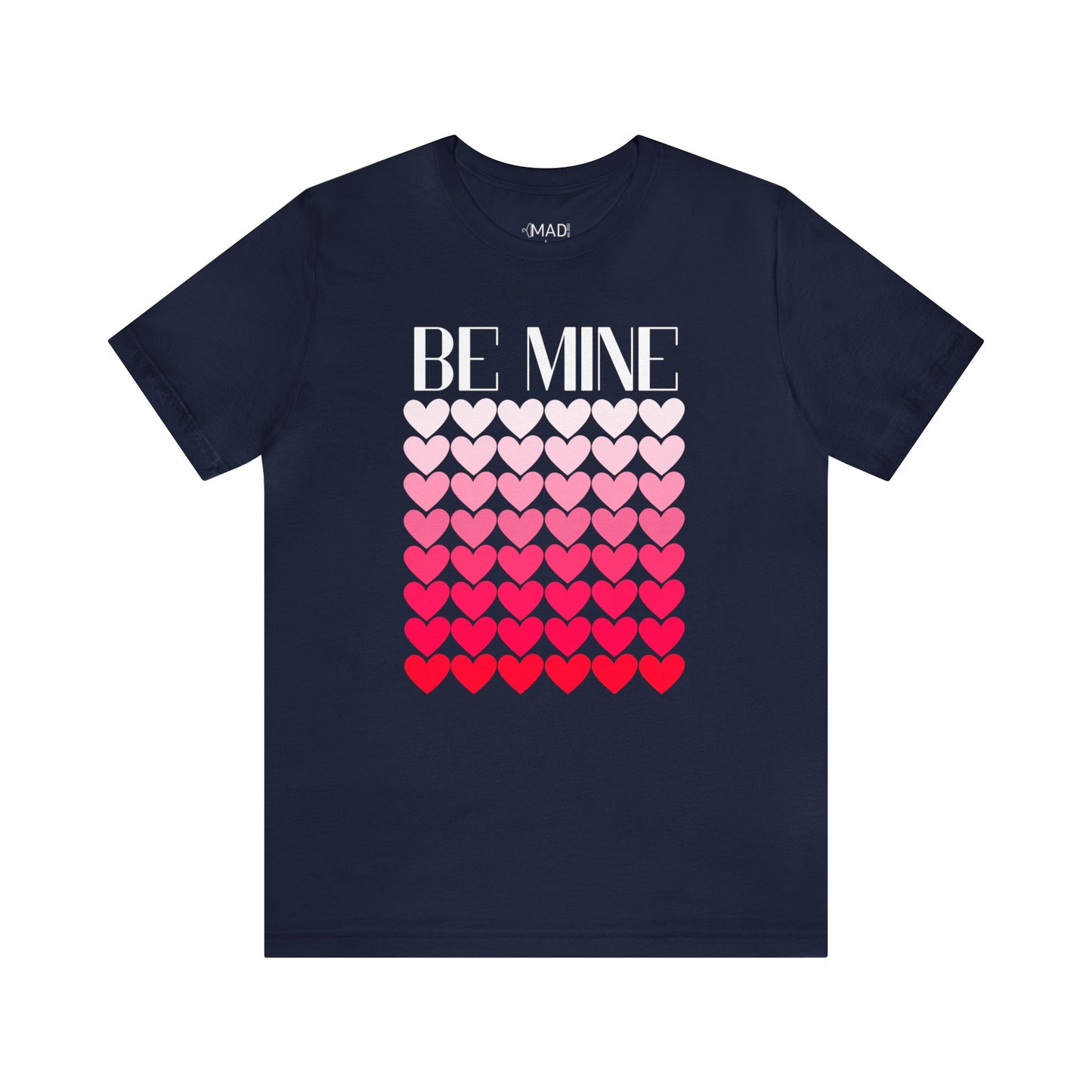 Be Mine | Valentine's Day | Unisex Jersey Short Sleeve Tee