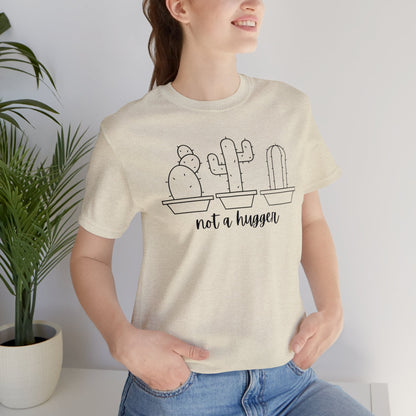 Not a Hugger Unisex Jersey Short Sleeve Tee