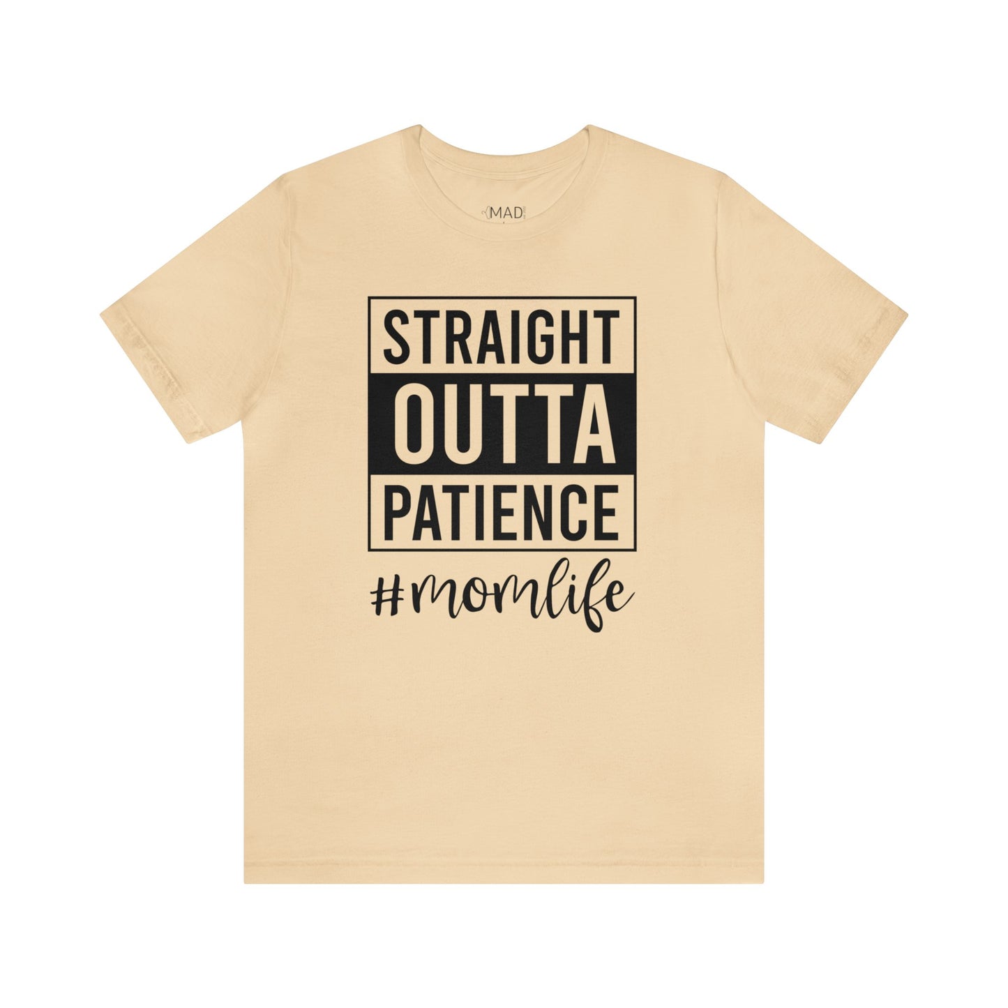 Straight Outta Patience | Unisex Jersey Short Sleeve Tee