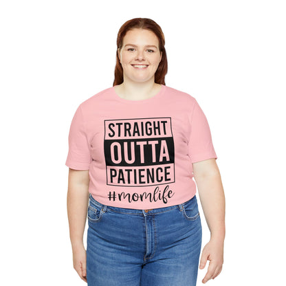 Straight Outta Patience | Unisex Jersey Short Sleeve Tee