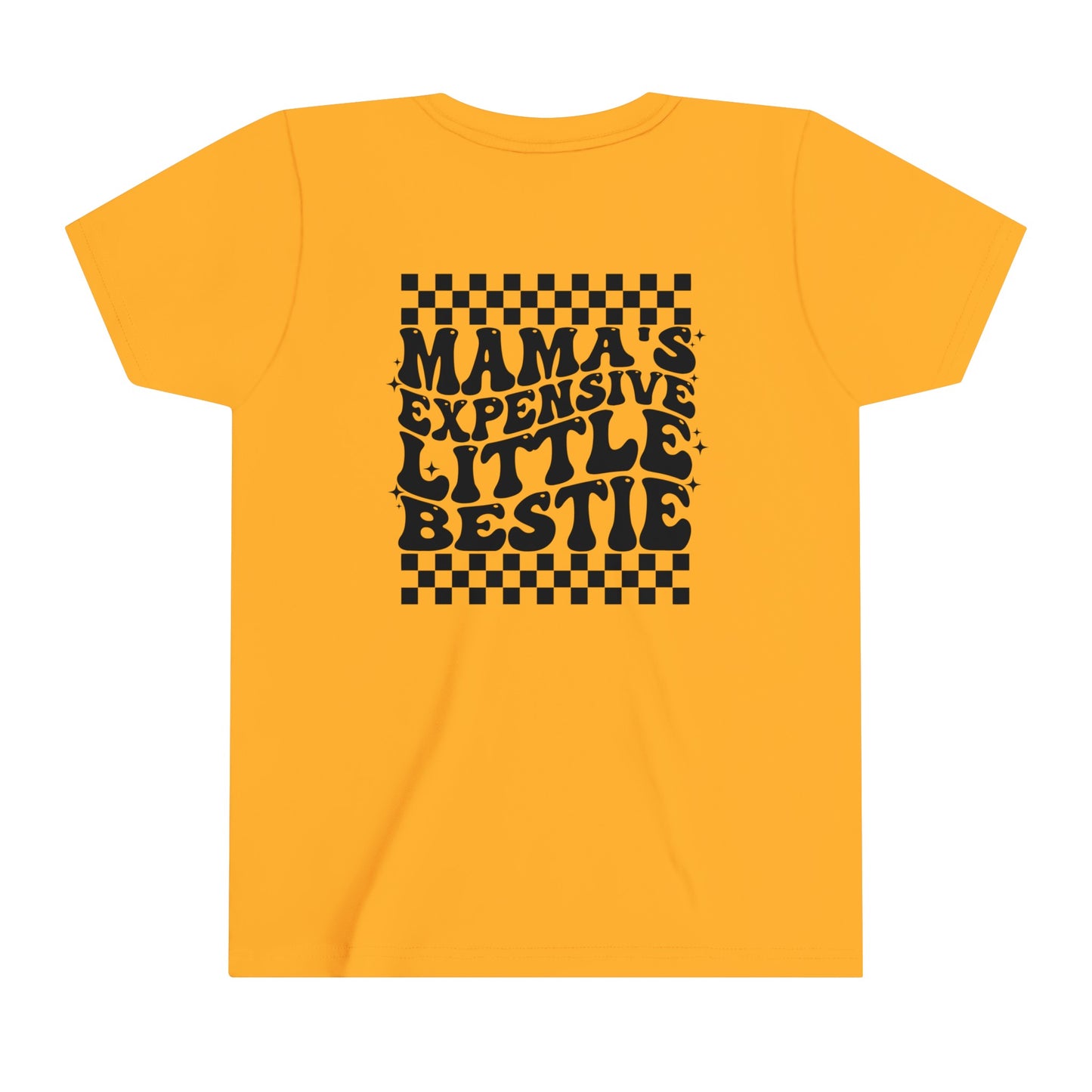 Mama's Expensive Little Bestie Youth Short Sleeve Tee