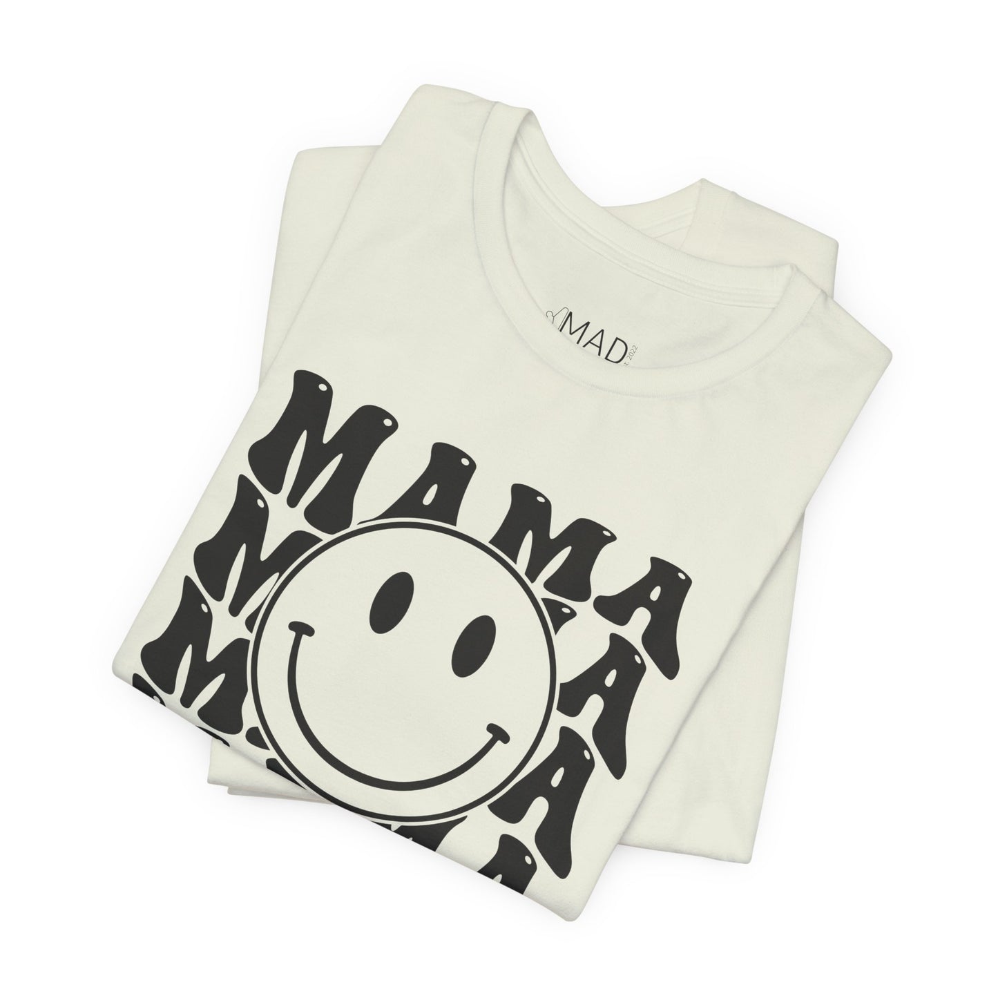 MAMA Unisex Jersey Short Sleeve Tee