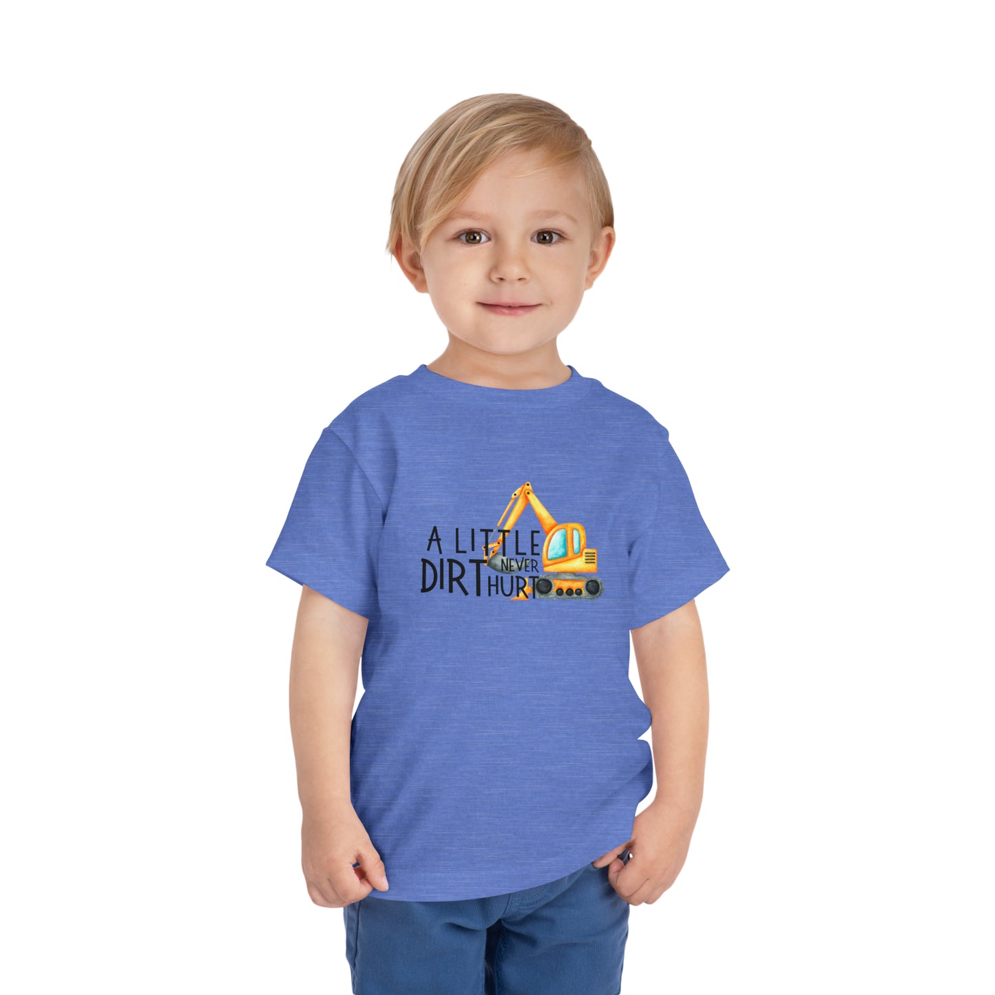 A Little Dirt Never Hurt Toddler Short Sleeve Tee