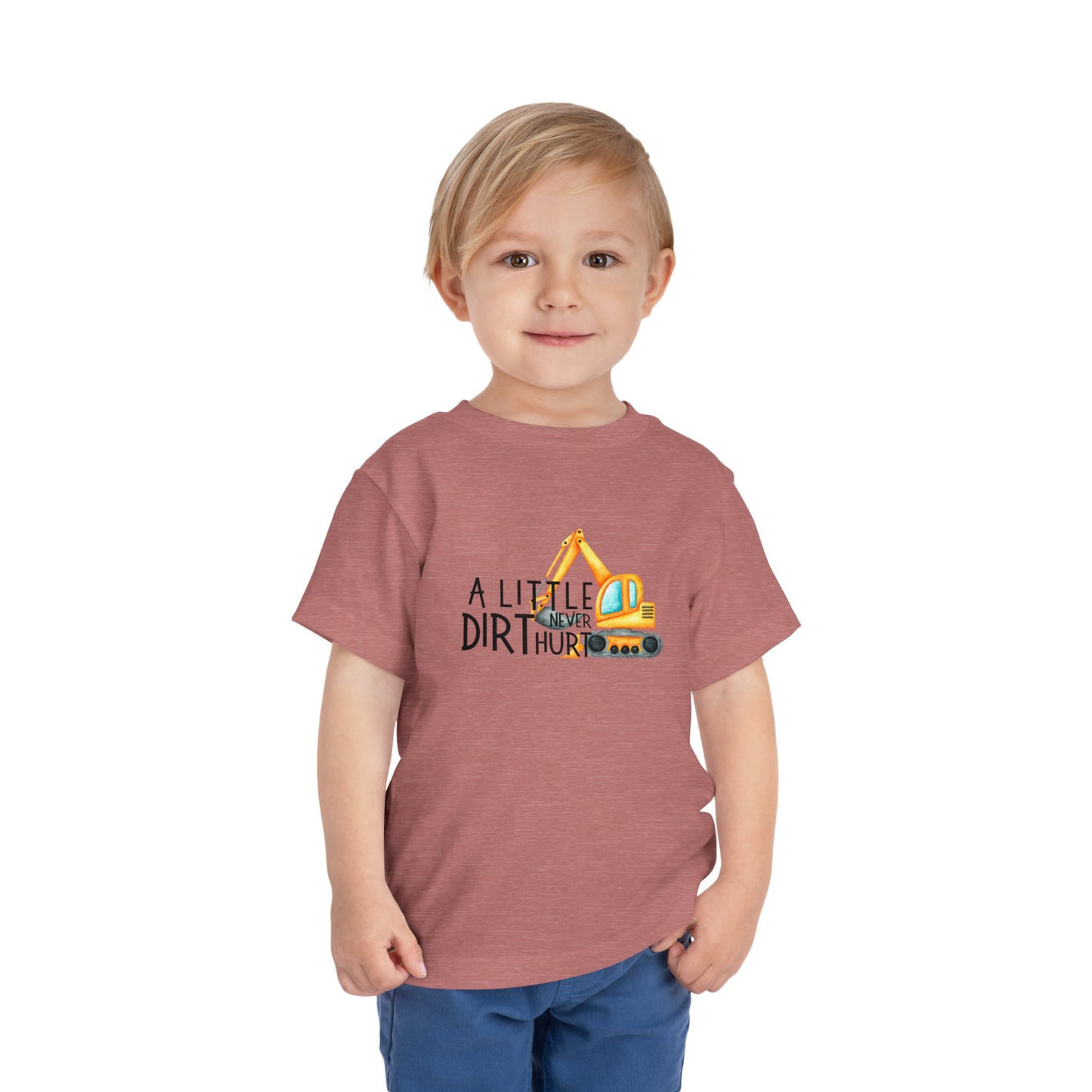 A Little Dirt Never Hurt Toddler Short Sleeve Tee