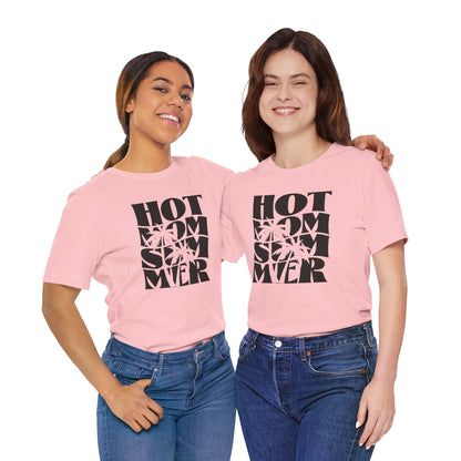 Hot Mom Summer Unisex Jersey Short Sleeve Tee