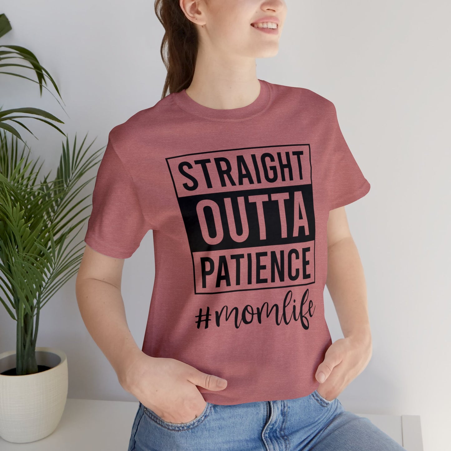 Straight Outta Patience | Unisex Jersey Short Sleeve Tee