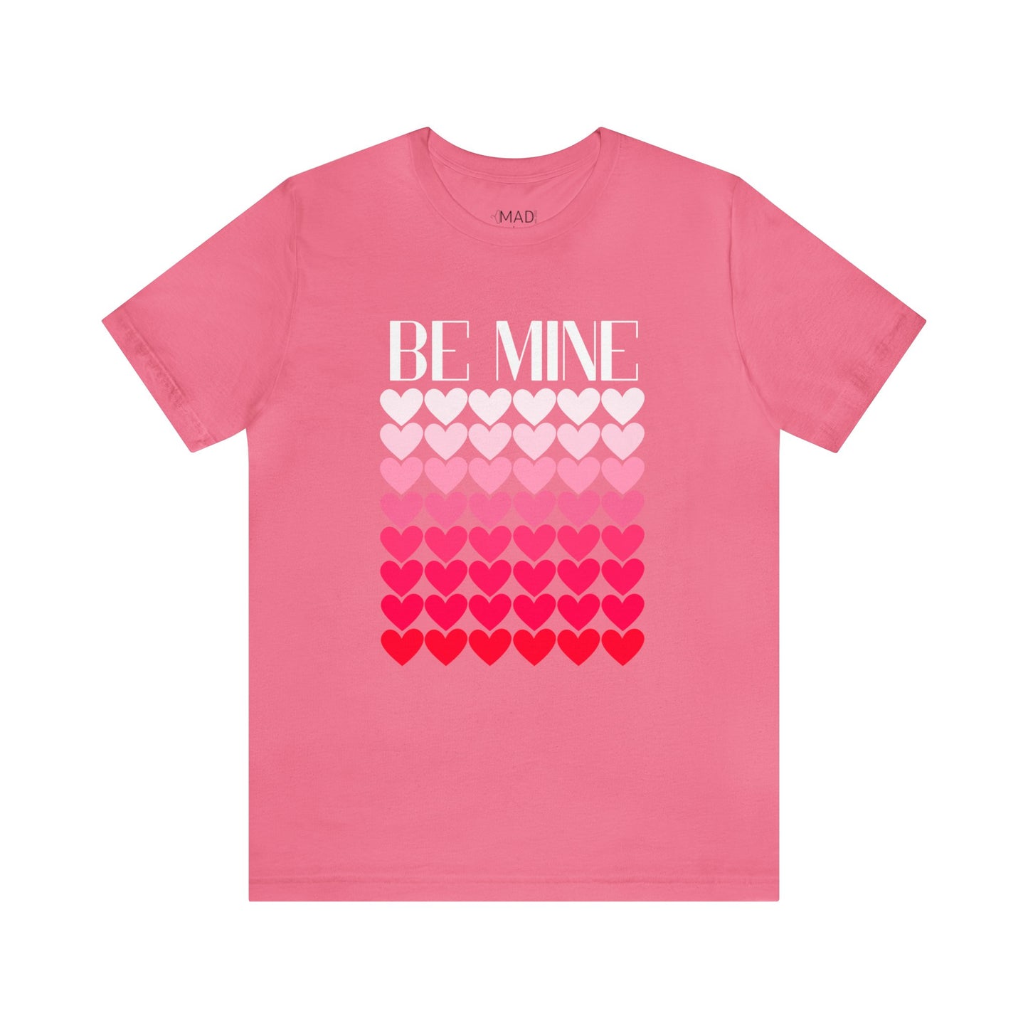 Be Mine | Valentine's Day | Unisex Jersey Short Sleeve Tee