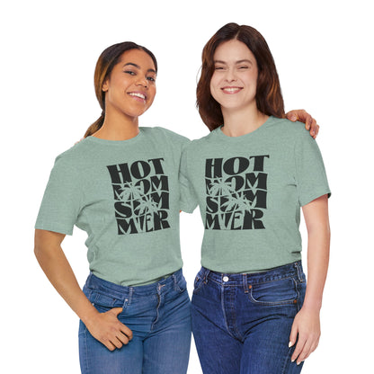 Hot Mom Summer Unisex Jersey Short Sleeve Tee