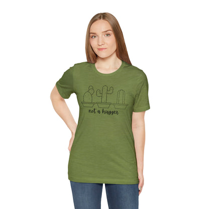 Not a Hugger Unisex Jersey Short Sleeve Tee