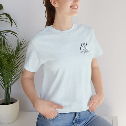 I can and I will watch me Unisex Jersey Short Sleeve Tee