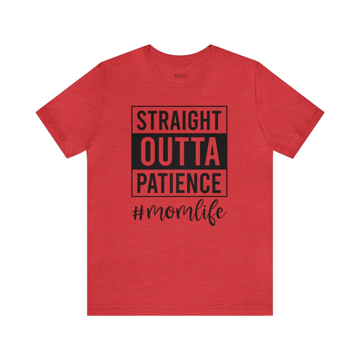 Straight Outta Patience | Unisex Jersey Short Sleeve Tee