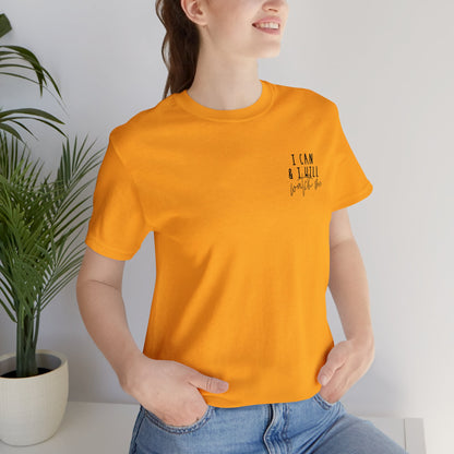 I can and I will watch me Unisex Jersey Short Sleeve Tee