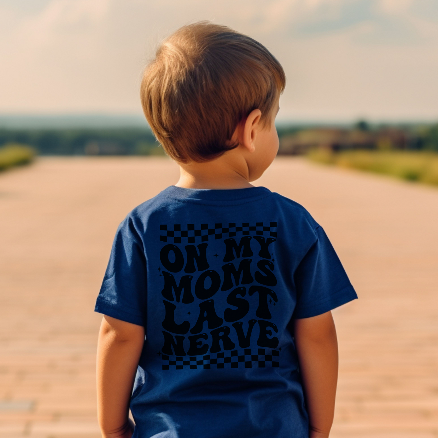 On My Mom's Last Nerve Toddler Short Sleeve Tee