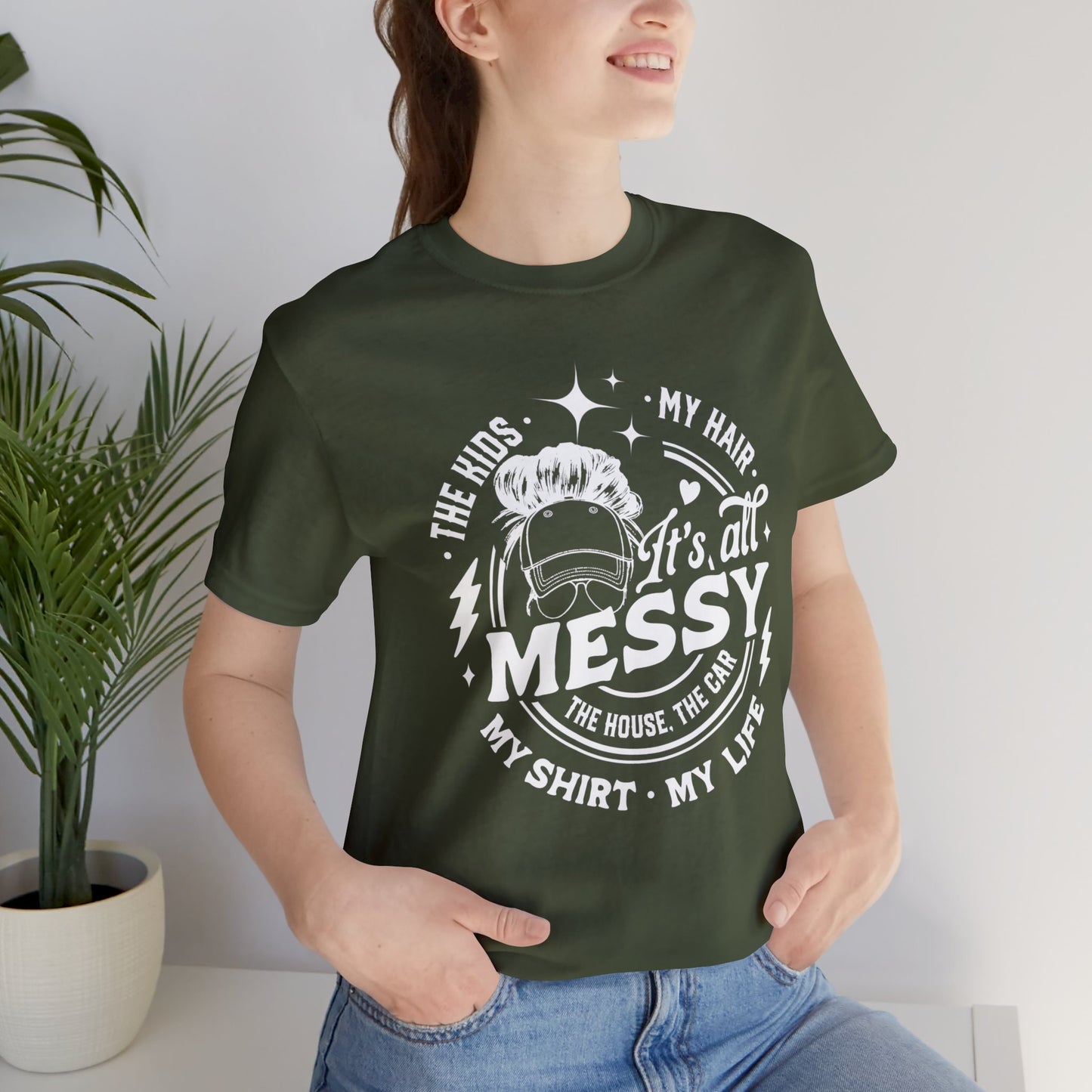 Messy Life Unisex Jersey Short Sleeve Tee