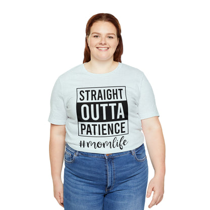 Straight Outta Patience | Unisex Jersey Short Sleeve Tee