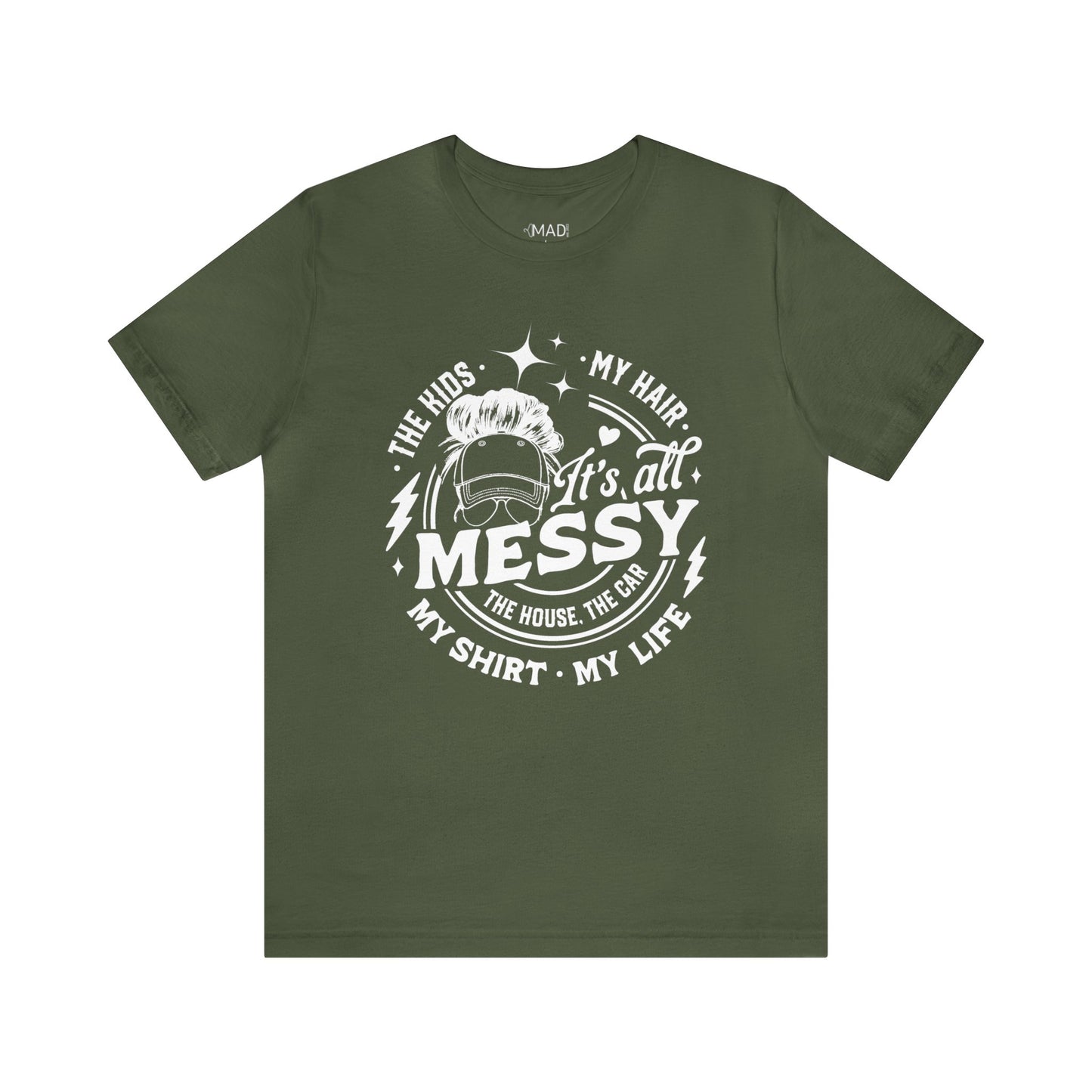 Messy Life Unisex Jersey Short Sleeve Tee