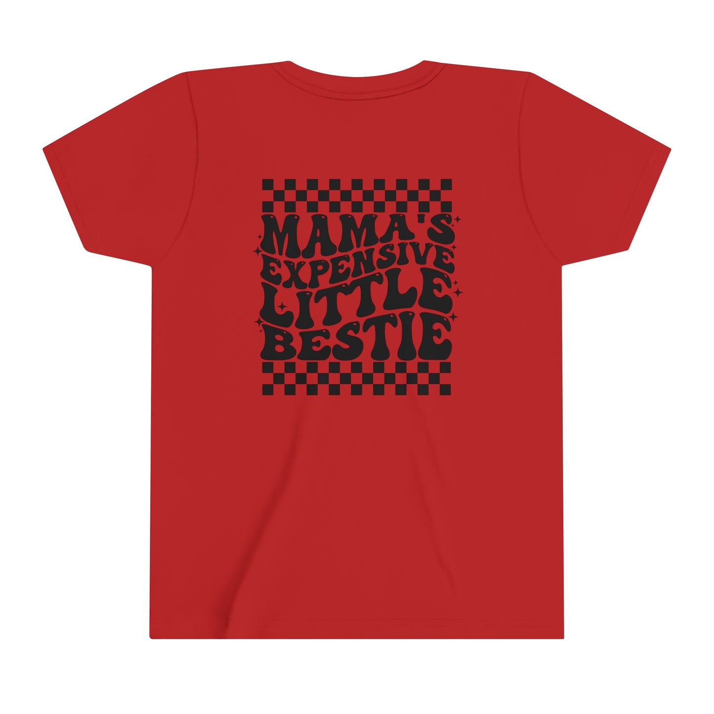 Mama's Expensive Little Bestie Youth Short Sleeve Tee