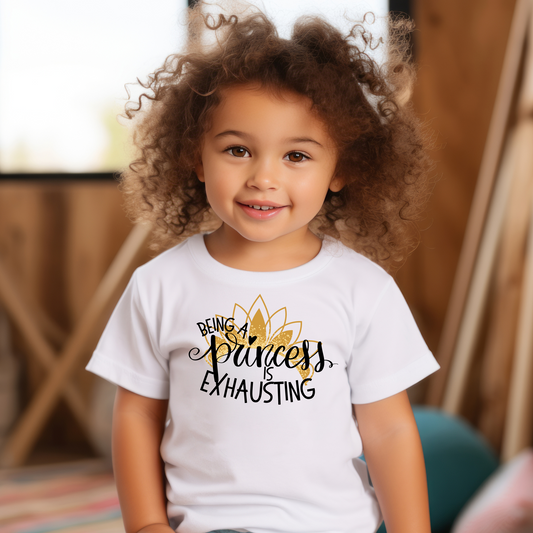 Being a Princess is Exhausting Toddler Short Sleeve Tee