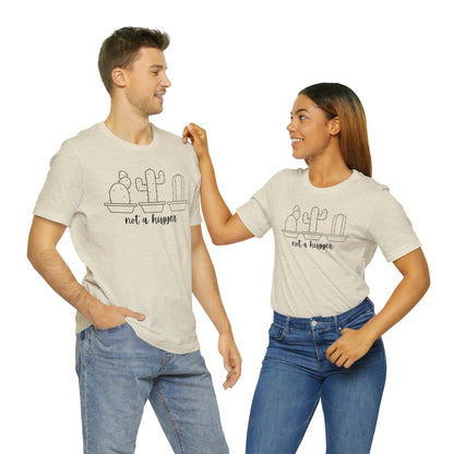 Not a Hugger Unisex Jersey Short Sleeve Tee