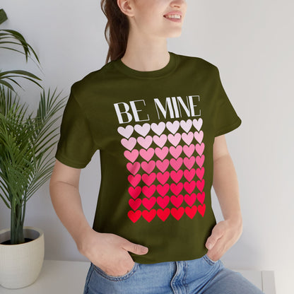 Be Mine | Valentine's Day | Unisex Jersey Short Sleeve Tee